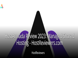 HostArmada Review 2023: Managed Shared Hosting
